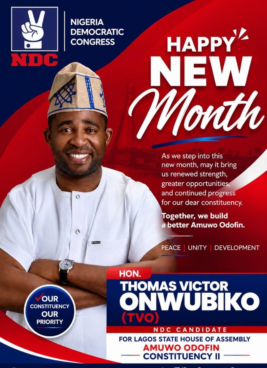 Hon. Thomas Victor Onwubiko hails Amuwo Odofin Constituency II Residents on New Month, Urges Active Participation in 2027 Elections Hon. Thomas Victor Onwubiko hails Amuwo Odofin Constituency II Residents on New Month, Urges Active Participation in 2027 Elections
