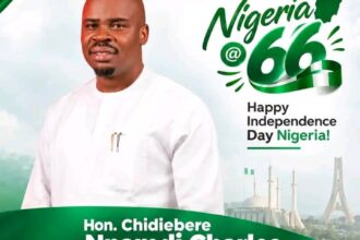 66 YEARS OF NATIONHOOD: Hon Chidi Nnamdi Reflects on Nigeria’s Journey, Calls for Responsible Representation 66 YEARS OF NATIONHOOD: Hon Chidi Nnamdi Reflects on Nigeria’s Journey, Calls for Responsible Representation