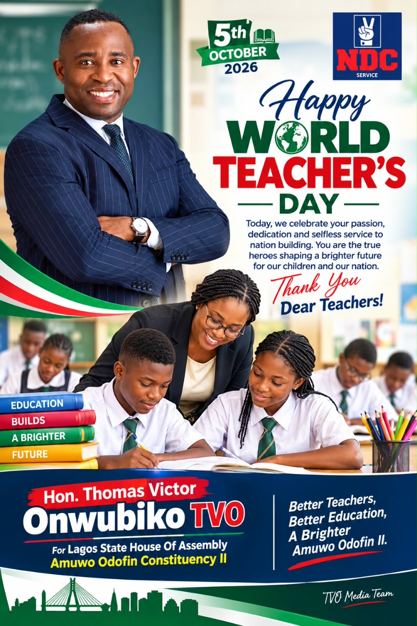 World Teachers’ Day 2026: NDC candidate Thomas Victor Onwubiko Hails Teachers in Amuwo-Odofin Constituency II, Nigeria